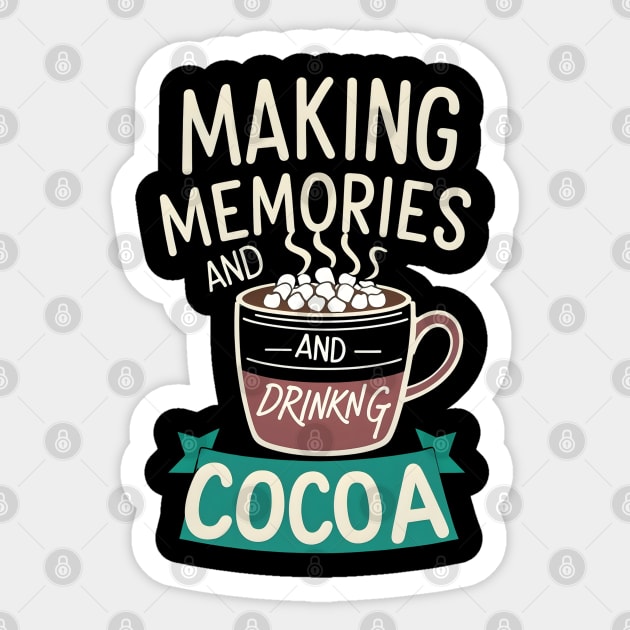 Making Memories & Drinking Cocoa Sticker by stitchloom